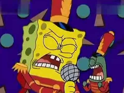 海绵宝宝中:怪才乐队这一集里,海绵宝宝唱的那
